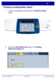 Page 114WorkCentre 7228/7235/7245
WorkCentre 7228/7235/7245 Quick Use Guide
Printing a configuration report
To print a configuration report select the Machine Status 
button.
Select the Print Report/List button on the Billing 
Meter/Print Report tab. 1.
2.
General Settings
Paper Supply2 Sided Copying
Output Color
Auto Detect
Black
More...
Copy
Job Assembly Image Quality  Layout 
AdjustmentOutput Format
Copy 
Output
Color
Reduce / Enlarge
More... 100%Auto Paper
1     1 Sided
1     2 Sided
2 Sided
2 Sided
Rotate...