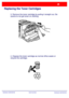 Page 125WorkCentre 7228/7235/7245
WorkCentre 7228/7235/7245 Quick Use Guide
Replacing the Toner Cartridges
3. Remove the toner cartridge by pulling it straight out. Be 
careful to not get toner on clothing.
4. Dispose the toner cartridge as normal office waste or 
recycle the cartridge.
Downloaded From ManualsPrinter.com Manuals 