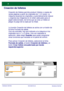 Page 72
WorkCentre 7232/7242WorkCentre 7232/7242
Guía rápida de uso
Creación de folletos
La función Creación de folletos se activa con un botón de 
la ficha Formato de salida.
Una vez activada, hay que indi
carle a la máquina si los 
originales son a 1 o 2 caras. Una vez realizada la 
selección, debe elegir  Guardar para poder programar 
otras funciones que necesite en el panel de control.
Para activar Creación de folletos, seleccione la ficha 
Formato de salida , el botón Creación de folletos  y el 
botón...