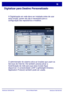 Page 115
WorkCentre 7328/7335/7345WorkCentre 7328/7335/7345
Guia de Utiliz
ação Rápida
Digitalizar para Destino Personalizado
A Digitalização em rede deve ser instalada antes de usar 
essa função, porém ela não é necessária para a 
configuração dos repositórios e modelos.
O administrador do sistema ativa as funções que usam os 
Serviços de Internet. Ele também precisa ativar a 
Autenticação da rede para que essa função fique 
disponível. A conectividade LDAP (Lightweight Directory 
Application Protocol) também...