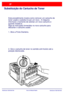 Page 124
WorkCentre 7328/7335/7345WorkCentre 7328/7335/7345
Guia de Utiliz
ação Rápida
Substituição do Cartucho de Toner
Este procedimento mostra como remover um cartucho de 
toner usado e substituí-lo por um novo.  A máquina 
informará o momento de solicitar um novo cartucho e 
quando instalá-lo.
Siga as instruções fornecidas no novo cartucho para
descartar o cartucho usado. 
1. Abra a Porta Dianteira.
2. Gire o cartucho de toner no sentido anti-horário até a 
posição destravada.
Downloaded From...