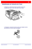 Page 125WorkCentre 7328/7335/7345
WorkCentre 7328/7335/7345 Guia de Utilização Rápida
Substituição do Cartucho de Toner
3. Remova o cartucho de toner puxando-o para fora. 
Cuidado para que o toner não caia na sua roupa.
4. Descarte o cartucho de toner como outro objeto normal 
de escritório ou envie-o para reciclagem.
Downloaded From ManualsPrinter.com Manuals 