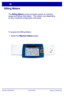 Page 26WorkCentre 7328/7335/7345
WorkCentre 7328/7335/7345 Quick Use Guide
Billing Meters
The Billing Meters screen provides access to machine 
usage and billing information.  The meters vary depending 
on your machine configuration and setup.
To access the Billing Meters: 
 1. Select the Machine Status button.
Copy
Paper Supply2 Sided Copying
Output Color
Auto De te ct
Black and White
More...
QuantityCopy
Job Assembly Im age  
QualityLay out 
Adjustm e ntOutput Format
Copy 
Output
Color
Reduce / Enlarge...