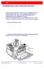 Page 60
WorkCentre 7328/7335/7345WorkCentre 7328/7335/7345Guide dutilisation rapide
Remplacement des cartouches de toner
Cette procédure illustre le retrait et le remplacement dune 
cartouche de toner vide.  Des messages saffichent sur 
lécran tactile de la machine lorsquil est temps den 
commander et den installer une autre.
Toute nouvelle cartouche est accompagnée dinstructions
indiquant comment procéder avec les cartouches usagées.
1. Ouvrez le panneau avant.
2. Tournez la cartouche de toner dans le sens...