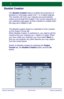 Page 8
WorkCentre 7328/7335/7345WorkCentre 7328/7335/7345
Quick Use Guide
Booklet Creation
The Booklet creation feature is switched on from a button 
on the Output Format tab.
W hen Booklet creation is switched on, you need to tell the 
machine that your originals are 1-sided or 2-sided. W hen 
you have made your selection you must select 
Save so 
that you can program any other features you may require 
from the control panel.
Switch on Booklet creation by selecting the  Output 
Format  tab, the  Booklet...