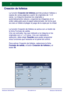 Page 72
WorkCentre 7328/7335/7345WorkCentre 7328/7335/7345
Guía rápida de uso
Creación de folletos
La función Creación de folletos se activa con un botón de 
la ficha Formato de salida.
Una vez activada, hay que indicarle a la máquina si los 
originales son a 1 o 2 caras. Una vez realizada la 
selección, debe elegir 
Guardar para poder programar 
otras funciones que necesite en el panel de control.
Para activar Creación de folletos, seleccione la ficha 
Formato de salida , el botón Creación de folletos  y el...