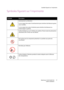 Page 17Symboles figurant sur l'imprimante
WorkCentre 7425/7428/7435
Guide d'utilisation17
Symboles figurant sur l'imprimante
SymboleDescription
Avertissement ou Attention :
Le non-respect des notes d'avertissement peut entraîner des blessures graves 
voire mortelles.
Le non-respect des notes d'attention peut entraîner des blessures ou 
endommager le système.
Surface brûlante sur ou à l'intérieur du système. Prenez toutes les précautions 
nécessaires afin d'éviter de vous blesser.
Ne...