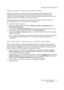 Page 67Définition des options d'impression
WorkCentre 7425/7428/7435
Guide d'utilisation67
Définition des options d'impression par défaut (Windows)
Lorsque vous procédez à une impression à partir d'une application logicielle quelle qu'elle soit, 
l'imprimante utilise les paramètres du travail d'impression spécifiés dans la fenêtre Options 
d'impression. Vous pouvez indiquer vos options d'impression les plus courantes et les enregistrer, de 
manière à ne pas avoir à les...