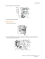 Page 204Troubleshooting
WorkCentre 7755/7765/7775 Multifunction Printer
User Guide204
4. Return handle 1a to its original position.
5. Close the left door of the finisher.
Clearing Jams at 2a
1. Open the right finisher door.
2. Lift green handle 2a, then remove the jammed paper. If necessary, turn green knob 2c in the 
direction shown to release the paper.
wc77xx-088
1a
wc77xx-140
wc77xx-112
2a
2c
Downloaded From ManualsPrinter.com Manuals 