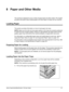 Page 117Xerox CopyCentre/WorkCentre 118 User Guide 117
8 Paper and Other Media
The machine is designed to use a variety of paper types and other media. This chapter 
provides information about loading paper and other types of media into the machine.
Loading Paper
This section provides information on how to load paper into trays.
NOTE: Make sure the side and rear paper guides on the trays are properly positioned 
to match the size of paper loaded. If there is a gap between the paper stack and the 
guides, paper...