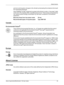 Page 23About License 
Xerox CopyCentre/WorkCentre 118 User Guide 23
acid rain and long-term changes to the climate by decreasing the emissions that result 
from generating electricity.
Xerox ENERGY STAR
® equipment is preset at the factory to enter a “low power” state 
and/or shut off completely after a specified period of use. These energy-saving features 
can reduce product energy consumption by half when compared to conventional 
equipment.
Recovery times from low power mode: 25 sec.
Recommended types of...