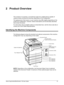 Page 31Xerox CopyCentre/WorkCentre 118 User Guide 31
2 Product Overview
This machine is not simply a conventional copier but a digital device capable of 
copying, faxing, printing and scanning, depending on the configuration.
The appearance of the screen on your machine may differ slightly depending on the 
model and configuration. However, feature descriptions and functionality described 
here remain the same.
For information about available options not described here, visit the Xerox web site or 
contact your...