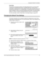 Page 37Changing the Default Time Settings 
Xerox CopyCentre/WorkCentre 118 User Guide 37
Sleep Mode
The machine automatically switches to the Sleep Mode after the Low Power Mode 
continues for a specified period of time. The Sleep Mode has a reduced power 
consumption compared to the Low Power Mode. In this mode, the screen is turned off, 
and the Power Saver light is on. The Sleep Mode is cancelled when the  
button is pressed, or a fax or print job is received by the machine. The factory default 
setting of 1...