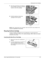 Page 167Replacing the Drum Cartridge 
Xerox CopyCentre/WorkCentre 118 User Guide 167
3.Lift up the colored lever, and slide the 
drum cartridge out until you can lift the 
handle on top of the cartridge.
4.Hold the handle and remove the 
cartridge from the machine.
NOTE: When replacing the drum cartridge, make sure that the new cartridge is the 
correct one specified for the machine.
Recycling the Drum Cartridge
The drum cartridge is designed to be re-manufactured. To recycle used drum 
cartridges, return them...