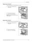 Page 175Paper Jams 
Xerox CopyCentre/WorkCentre 118 User Guide 175
Paper Jams in Cover B
Follow the steps below to rectify paper jams in Cover B.
1.Open Cover B while lifting up the 
release lever.
2.Remove the jammed paper.
3.Close Cover B until it latches.
NOTE: Firmly press the center of the cover 
when closing it.
Paper Jams in Cover C
Follow the steps below to clear paper jams in Cover C.
1.Open Cover C while lifting up the 
release lever.
2.Remove the jammed paper.
3.Close Cover C until it latches....