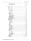 Page 7Table of Contents 
Xerox CopyCentre/WorkCentre 118 User Guide 7
Supported Paper Sizes ....................................................................121
Supported Paper Types ...................................................................123
9 Setups .................................................................................................125
Setups Procedure.................................................................................125
System Settings...