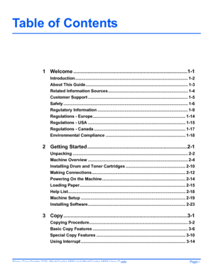 Page 3
Xerox CopyCentre C20, WorkCentre M20 and WorkCentre M20i User Guide Page i
Table of Contents
1 Welcome .................................................................................1-1
Introduction ................ ................................................................................ 1-2
About This Guide ....................................................................................... 1-3
Related Information Source s...