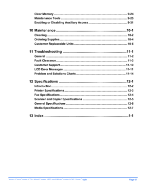 Page 5
Xerox CopyCentre C20, WorkCentre M20 and WorkCentre M20i User Guide Page iii
Clear Memory ........................................................................................... 9-24
Maintenance Tools .................................................................................. 9-25
Enabling or Disabling Auxiliary Access ................................................ 9-31
10 Maintenance .........................................................................10-1...