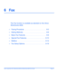 Page 97Xerox CopyCentre C20, WorkCentre M20 and WorkCentre M20i User Guide Page 6-1
6Fax
The Fax function is available as standard on the Xerox 
WorkCentre M20i.
¾Faxing Procedure  . . . . . . . . . . . . . . . . . . . . . . . . . 6-2
¾Dialing Methods . . . . . . . . . . . . . . . . . . . . . . . . . . . 6-6
¾Basic Fax Features . . . . . . . . . . . . . . . . . . . . . . . . 6-8
¾Special Fax Features . . . . . . . . . . . . . . . . . . . . . . 6-10
¾Mailbox  . . . . . . . . . . . . . . . . . . . . . . . . . . ....