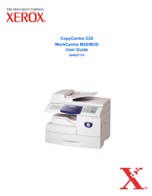 Page 1
CopyCentre C20
WorkCentre M20/M20i User Guide
604E07110
Downloaded From ManualsPrinter.com Manuals 