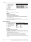 Page 24811 Setups 
248 Xerox CopyCentre/WorkCentre/WorkCentre Pro 123/128/133 User Guide
1.Select [Job Flow Sheets] on the 
[Setup Menu] screen.
2.Perform the necessary 
operations.
3.Select [Close].
Sheet Filtering
Displays the [Sheet Filtering] screen.
Create
Displays the [Create New Job Flow Sheet] screen.
Edit/Delete
Displays the [Show Details] screen.
• Delete – Deletes the selected job flow sheet.
• Copy – Allows you to create a new job flow sheet by copying and modifying the 
selected job flow sheet.
•...