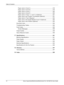 Page 12Table of Contents 
12 Xerox CopyCentre/WorkCentre/WorkCentre Pro 123/128/133 User Guide
Paper Jams in Cover A.................................................................... 318
Paper Jams in Cover B.................................................................... 319
Paper Jams in Cover C ................................................................... 320
Paper Jams in Cover E.................................................................... 320
Paper Jams in Trays 1, 2, and 3, 4 (Optional)...