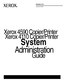 Page 1
Xerox 4590 Copier/Printer Xerox 4110 Copier/Printer
System
 Administration
Guide
Version 3.2
January 2008
Downloaded From ManualsPrinter.com Manuals 