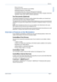 Page 7Quick Use GuidePage 3
Welcome
Welcome
- Filed on the server.
- Transferred over the network to your desktop.
- Distributed through an e-mail system.
- Automatically placed into a Document Management Application.
- Converted into an electronic digital document which can be edited, managed, shared and 
distributed, using a wide variety of software applications.
Fax Documents (Optional)
The optional Embedded Fax service is a walk up feature that enables you to transmit and 
receive hard copy faxes using a...