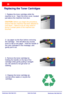 Page 26WorkCentre 7655/7665/7675
WorkCentre 7655/7665/7675 Quick Use Guide
Replacing the Toner Cartridges
1. Replace the toner cartridge while the 
machine is on.  Open the toner cover, located 
just above the machine front door.
CAUTION: Before you begin the procedure, 
ensure that the machine has been allowed to 
cool down.  Failure to do so may result in 
burns if certain parts of the machine are 
touched.
2. Lay paper on the floor before removing 
the cartridge.  This will allow any excess 
toner to fall on...