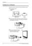 Page 17
16Xerox© LCD Monitor User’s Manual
Introduction
Follow the instructions below to set up and install the monitor.
1  The package contains:
  1. Display unit
  2. Stand
2  Cover an even,stable surface with a soft cloth. Place the 
unit face-down on the cloth. Fit the stand onto the bottom 
of the display unit as shown.
3  Use a coin to tighten the screw on 
the bottom of the stand until the 
screw is ﬁrmly ﬁxed in place.
STANDDISPLAY UNIT
Installing Your LCD Monitor
4
 