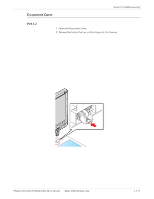 Page 327Phaser 3010/3040/WorkCentre 3045 Service Xerox Internal Use Only 4-117Service Parts Disassembly
Document Cover
PL9.1.2
1. Open the Document Cover.
2. Release the hooks that secure the hinges to the Scanner. 