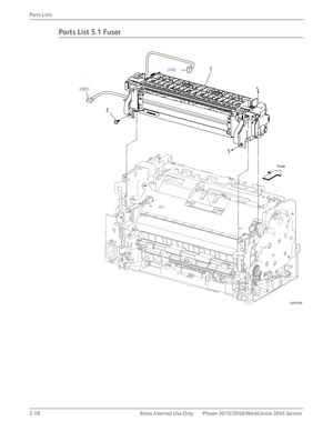 Page 3465-18 Xerox  Internal  Use  Only Phaser 3010/3040/WorkCentre 3045 Service  Parts Lists
Parts List 5.1 Fuser
s3040-009
Front
S
(J201)S
(J18)
21 