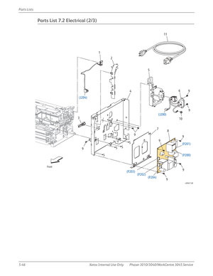 Page 3745-46 Xerox  Internal  Use  Only Phaser 3010/3040/WorkCentre 3045 Service  Parts Lists
Parts List 7.2 Electrical (2/3)
s3040-126
Front
SS
S
S
(J204)
(P200) (P201)
(P202) (P203)
(P204)
(J200)
211
1
345
6
7
810
9
9
9 9
9 99
9 