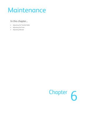 Page 3836
Chapter
Maintenance
In this chapter...
• Adjusting the Transfer Roller
•Adjusting the Fuser 
• Adjusting Altitude 