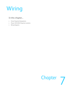 Page 3917
Chapter
Wiring
In this chapter...
• Printer Plug/Jack Designations
• Phaser 3010/3045 Plug/Jack Locations
• Wiring Diagrams 