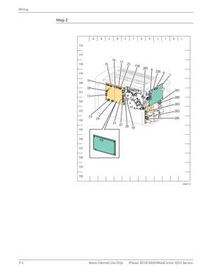 Page 3947-4 Xerox Internal Use Only Phaser 3010/3040/WorkCentre 3045 Service Wiring
Map 2 
A
117
118
119
120
121
122
123
124
125
126
127
128
129
130 116BCDE FGH I J K L
s3040-131
201 150
205
200
203
202
204
18 20 22 21 24 2325 17 16
15
14
10
139 250
1 8
160 