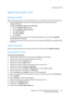 Page 153Apple Macintosh 10.X
WorkCentre™ 5735/5740/5745/5755/5765/5775/5790
System Administrator Guide153
Apple Macintosh 10.X
Information Checklist
Before starting the procedure, ensure the following items are available or tasks have been performed:
• Verify the AppleTalk settings have been configured properly on the device by printing a 
Configuration Report.
To print a Configuration Report, go to the Device
a. Press the  button.
b. Touch the [Machine Information] tab.
c. Touch [Print Reports].
d. Touch [Print...