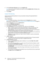 Page 222WorkCentre™ 5735/5740/5745/5755/5765/5775/5790
System Administrator Guide 222
6. On the Confirmation Required screen, touch [Update List].
Note:If you are not using a template pool repository, selecting [Update List], will display only a 
partial list of templates.
7. Touch [Close].
Custom File Naming
Use the Custom File Naming feature to set up an automatic naming of the generated files for 
Workflow Scanning.
At your Workstation:
Note:To configure this feature or these settings access the Properties...