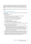 Page 329WorkCentre™ 5735/5740/5745/5755/5765/5775/5790
System Administrator Guide329
If the Auditron is enabled, and the user selects Copy or ID Card Copy, a passcode must be entered 
before the features become available. On completion of the session the user must log out of the 
Auditron. This enables logs to be kept of all Copy jobs so that costs can be charged to different 
departments or customers. Limits can be set on the number of impressions allowed by each account 
holder.
To setup and manage the...