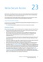 Page 331WorkCentre™ 5735/5740/5745/5755/5765/5775/5790
System Administrator Guide331
23Xerox Secure Access
Administrators can configure the device so that users must be authenticated and authorized before 
they can access specific services or areas. Xerox Secure Access provides a means of authenticating 
users via an authentication server and optional card reader.
This convenient security solution allows people to simply swipe the ID card at the device to unlock 
access to features that can be tracked for...