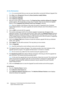 Page 342WorkCentre™ 5735/5740/5745/5755/5765/5775/5790
System Administrator Guide 342
At the Workstation
Note:It is recommended that you save any open data before running the Software Upgrade Tool.
1. From Start select [Programs], followed by Xerox [machine model] Utilities.
2. Select [Software Upgrade].
3. Select [Software Upgrade].
4. Note the Current system software version. The Preparing Xerox machine software for Upgrade 
window appears. This should take no longer than 5 minutes. There are two Advanced...