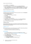 Page 82Windows using Microsoft (R) Networking
WorkCentre™ 5735/5740/5745/5755/5765/5775/5790
System Administrator Guide 82
10. Click on [OK] to close the Properties box.
11. Right-click on the printer icon in the Printers folder and select [Printing Preferences].
12. Ensure the Paper/Output tab is selected and click the [More Status] button at the bottom of the 
window. Current information about the printer is available. Click on [Close] to close the window.
13. For Default Settings, select any required default...