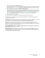 Page 53Xerox® DocuMate® 3640
User’s Guide 53
6. Select a file format in the 
Select format panel.
The formats are based on the type of Destination  Application you select. The icon names indicate 
their file types. See  File Formats on page 66 for more information about the available formats.
7. Select a scanning configuration in the  Select configuration list.
The configuration’s basic settings include: scanning  mode, resolution (dpi), page size, brightness 
(Br), and contrast (Cr). To see a selected scan...