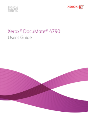 Page 1Xerox
®
 DocuMate
®
 4790 
OneTouch 4.6
October 2013
05-0820-100a
User’s Guide
  