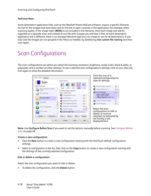 Page 44Scanning and Configuring OneTouch
Xerox
® DocuMate® 4799
User’s Guide 6-36 Te c h n i c a l  N o t e
Some destination application links, such as the NewSoft Presto! BizCard software, require a specific filename 
format for the images that have been sent to the link to open correctly in the application. For example, when 
scanning duplex, if the image token {#03b} is not included in the filename, then each image sent will be 
regarded as a separate scan, and instead of one file with 2 pages you will have...