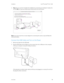 Page 23Installation Xerox® DocuMate® 5445 / 5460
User Guide15
4.Stop when you see the “Complete the installation by connecting your hardware” window. Do 
not click OK yet. Leave the window open and proceed to the next section.
Note: If you do not see this on-screen diagram for connecting the scanner, stop and follow the 
instructions below.
Connect the USB Cable and Turn on the Power
1. Remove any tape from the USB cable.
2. Plug the USB cable into the USB port on the scanner then into a USB port on the...