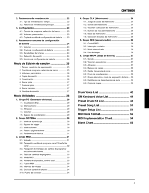 Page 1233
3. Parámetros de reverberación ............................ 22
3-1. Tipo de reverberación, tiempo ............................... 22
3-2. Retorno de reverberación principal ....................... 22
4. Configuración ..................................................... 23
4-1. Cambio de programa, selección de banco ............ 23
4-2. Volumen, panorámico ........................................... 23
4-3. Copia de sonido de configuración de batería ........ 23
5. Parámetros comunes de configuración...