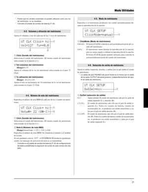 Page 15535
q
Modo Utilidades
* Puesto que los sonidos sostenidos no pueden utilizarse como una voz
de metrónomo, no se visualizan.
* Consulte el [Listado de sonidos de batería] (P. 40).
4-3.  Volumen y afinación del metrónomo
Ajusta el volumen y tono de cada una de las 3 voces de metrónomo.
q Click (Sonido del metrónomo)
Selecciona el sonido del metrónomo. (El mismo sonido de metrónomo
seleccionado en la función 4-2.)
w Vol (volumen del metrónomo)
[Rango] 0-127
Ajusta el volumen de la voz de metrónomo...