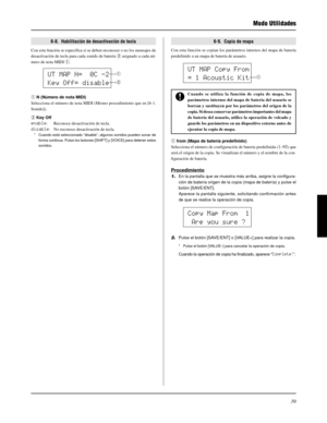 Page 15939
 Modo Utilidades
UT MAP N=  0C -2
Key Off= disableq
w
Copy Map From  1
 Are you sure ?
6-9.  Copia de mapa
Con esta función se copian los parámetros internos del mapa de batería
predefinido a un mapa de batería de usuario.
Cuando se utiliza la función de copia de mapa, los
parámetros internos del mapa de batería del usuario se
borran y sustituyen por los parámetros del origen de la
copia. Si desea conservar parámetros importantes del mapa
de batería del usuario, utilice la operación de volcado y...