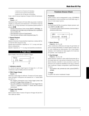 Page 1677
ƒ nota da 1/4, ƒ3 note da 1/4 (terzina),
© nota da 1/8, ©3 note da 1/8 (terzina),
˙ nota da 1/16, ˙3 note da 1/16 (terzina).
Usate i valori di nota per impostare il tempo di click del metronomo.
r SONG
[Valori] 1-127
Seleziona la song. Il numero ed il nome della song saranno visualizzati
a display. Le song preset sono numerate da 1 a 95 mentre le song user
da 96 a 127. La song selezionata verrà riprodotta quando premere il
pulsante [>/].
* Quando viene escluso il ritmo (mute) ([SHIFT] +[PAGEs]),...